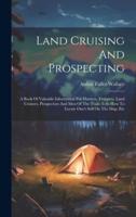Land Cruising And Prospecting