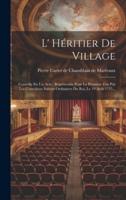 L' Héritier De Village