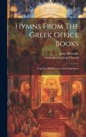 Hymns From The Greek Office Books