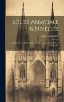 Eglise Abbatiale & Nivelles