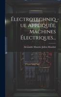 Électrotechnique Appliquée, Machines Électriques...