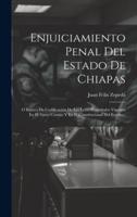 Enjuiciamiento Penal Del Estado De Chiapas