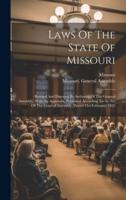 Laws Of The State Of Missouri