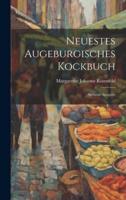 Neuestes Augeburgisches Kockbuch