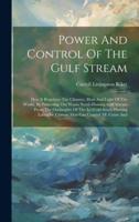 Power And Control Of The Gulf Stream