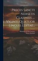 Preces Sancti Nersetis Clajensis, ... Viginti Quatuor Linguis Editae...