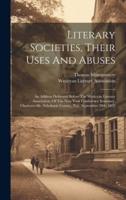 Literary Societies, Their Uses And Abuses