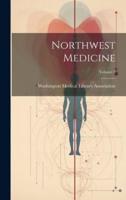 Northwest Medicine; Volume 1