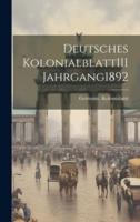 Deutsches Kolonialblatt III Jahrgang 1892