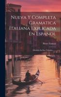 Nueva Y Completa Gramatica Italiana Explicada En Español