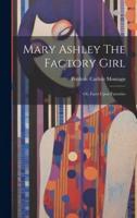Mary Ashley The Factory Girl