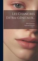Les Chancres Extra-Génitaux...