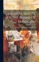 Biennial Report Of The Board Of Managers