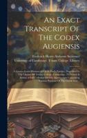 An Exact Transcript Of The Codex Augiensis