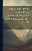 Der Sinnreiche Junker Don Quixote Von La Mancha, Zweiter Theil