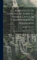 Manifiesto De Goyeneche Sobre El Primer Grito De Independencia Americana