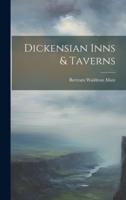 Dickensian Inns & Taverns