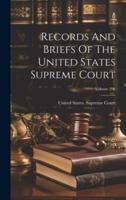 Records And Briefs Of The United States Supreme Court; Volume 206