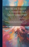 Ricerche Fisico-Chimiche Sul Lago Sabatino