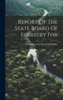 Report Of The State Board Of Forestry For