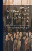 Rivista Internazionale Di Scienze Sociali, Volume 2...