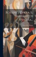 Rossini's Opera Il Barbiere Di Siviglia...