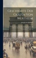 Geschichte Der Grafen Von Wertheim