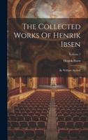 The Collected Works Of Henrik Ibsen