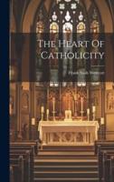 The Heart Of Catholicity
