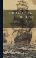 The Art Of Sea-Fighting