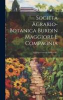 Societa Agrario-Botanica Burdin Maggiore E Compagnia