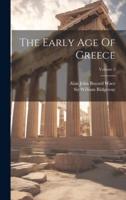 The Early Age Of Greece; Volume 2
