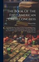 The Book Of The First American Chess Congress