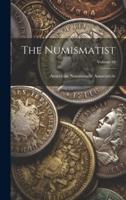 The Numismatist; Volume 18