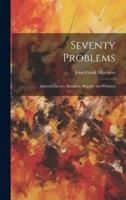 Seventy Problems