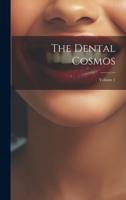 The Dental Cosmos; Volume 1