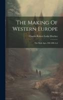 The Making Of Western Europe
