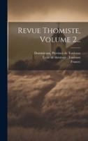 Revue Thomiste, Volume 2...