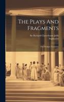 The Plays And Fragments