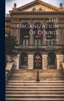 The Organization Of Courts