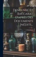 Deneuvre Et Baccarat D'après Des Documents Inédits...