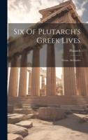 Six Of Plutarch's Greek Lives