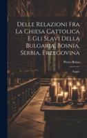 Delle Relazioni Fra La Chiesa Cattolica E Gli Slavi Della Bulgaria, Bosnia, Serbia, Erzegovina