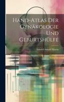 Hand-Atlas Der Gynäkologie Und Geburtshülfe