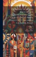 Proverbi Siciliani Raccolti E Confrontati Con Quelli Degli Altri Dialetti D'Italia Da Giuseppe Pitrè; Volume 4