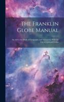 The Franklin Globe Manual