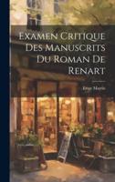 Examen Critique Des Manuscrits Du Roman De Renart