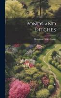 Ponds and Ditches