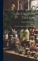 Du Croton Tiglium
