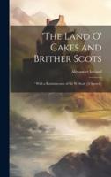 'The Land O' Cakes and Brither Scots